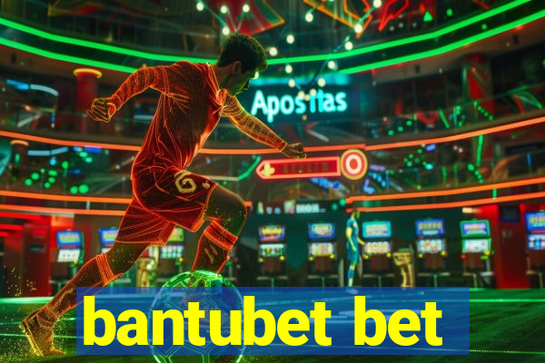 bantubet bet